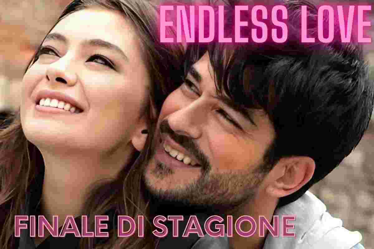 Endless Love, finale di stagione