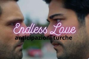 Endless Love anticipazioni